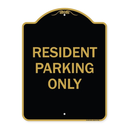 Designer Series-Resident Parking Only, Black & Gold Heavy-Gauge Aluminum